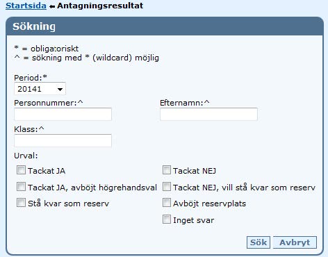 Steg 1 för preliminär atagning i Dexter